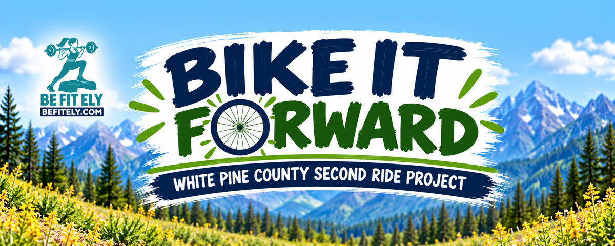 Bike it Forward - White Pine County Second Ride Project